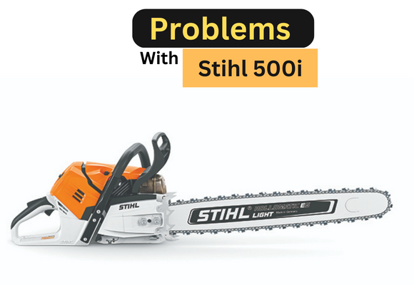 The Stihl 500i has some problems – let’s figure them out