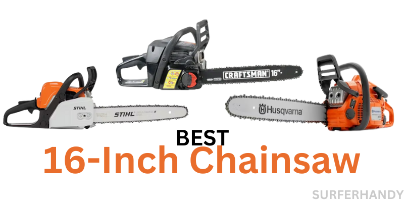 Best 16-Inch Chainsaw For The Money