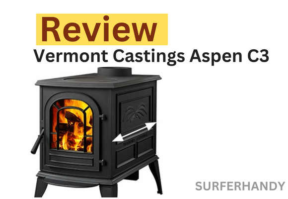 Vermont Castings Aspen C3 Reviews (Heat Up Your Winter Nights)